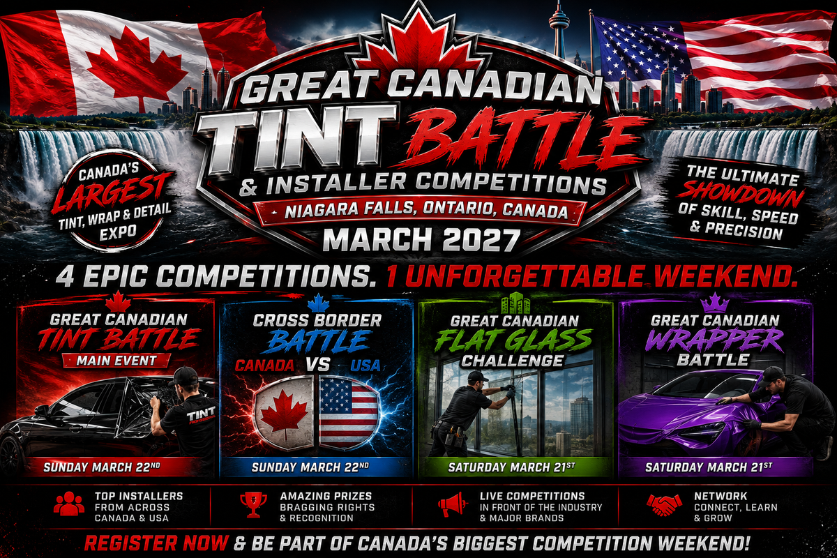 Great Canadian Tint Installer Competitions | Niagara Falls 2027