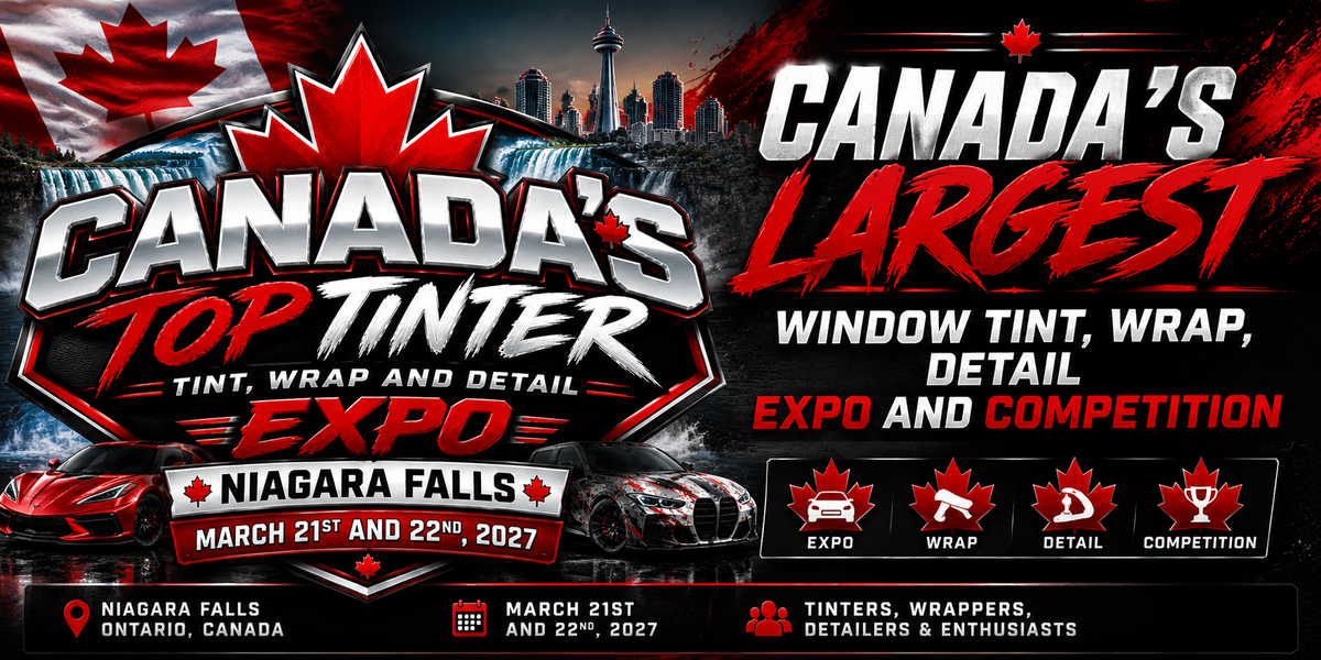 Great Canadian Tint Installer Competitions | Niagara Falls 2027