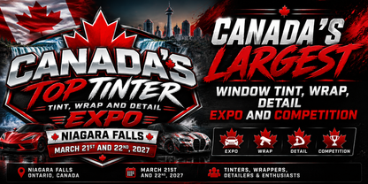 Great Canadian Tint Installer Competitions | Niagara Falls 2027